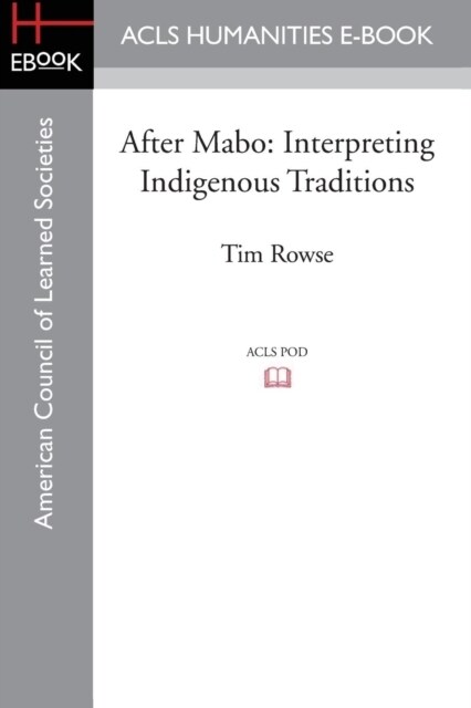 After Mabo: Interpreting Indigenous Traditions (Paperback)