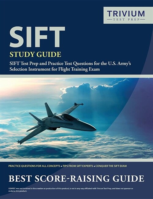 Sift Study Guide: Sift Test Prep and Practice Test Questions for the U.S. Armys Selection Instrument for Flight Training Exam (Paperback)