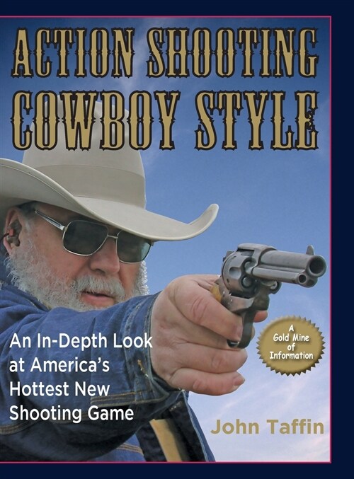 Action Shooting Cowboy Style (Hardcover, Reprint)