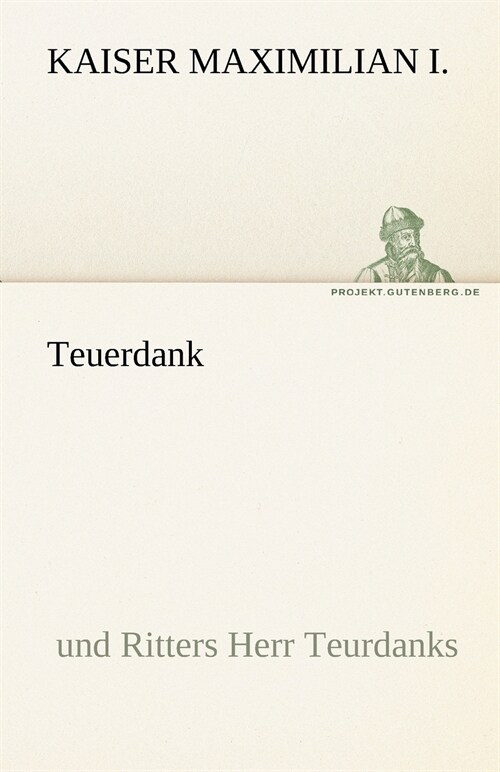 Teuerdank (Paperback)