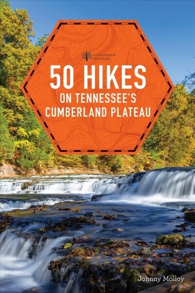 50 Hikes on Tennessees Cumberland Plateau (Paperback, 2)