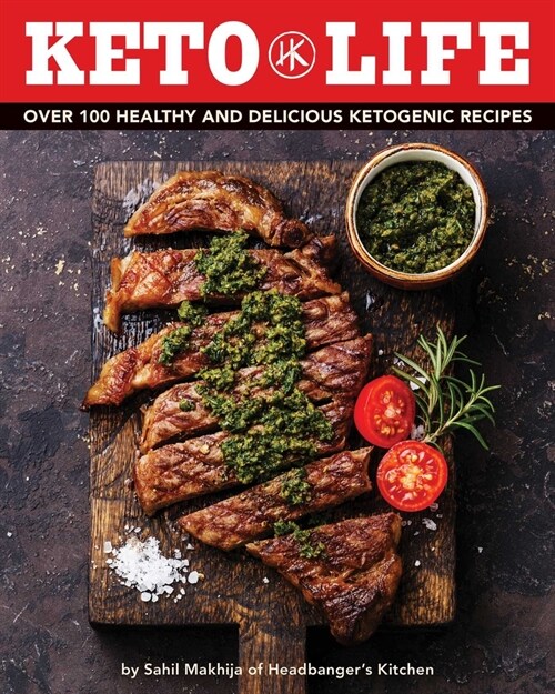 Keto Life: Over 100 Healthy and Delicious Ketogenic Recipes (Healthy Cookbooks, Ketogenic Cooking, Fitness Recipes, Diet Nutritio (Hardcover)