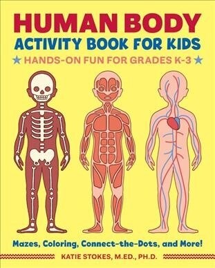 Human Body Activity Book for Kids: Hands-On Fun for Grades K-3 (Paperback)