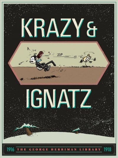 The George Herriman Library: Krazy & Ignatz 1916-1918 (Hardcover)