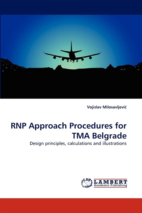 Rnp Approach Procedures for Tma Belgrade (Paperback)