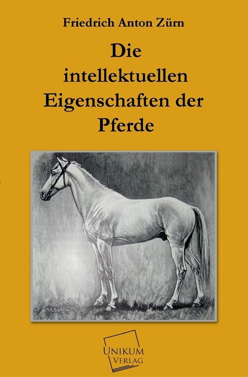 Die Intellektuellen Eigenschaften Der Pferde (Paperback)