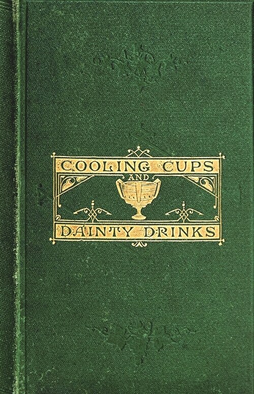 Cooling Cups and Dainty Drinks (Paperback)