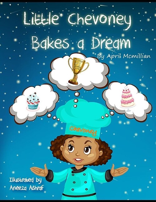 Little Chevoney Bakes a Dream (Paperback)