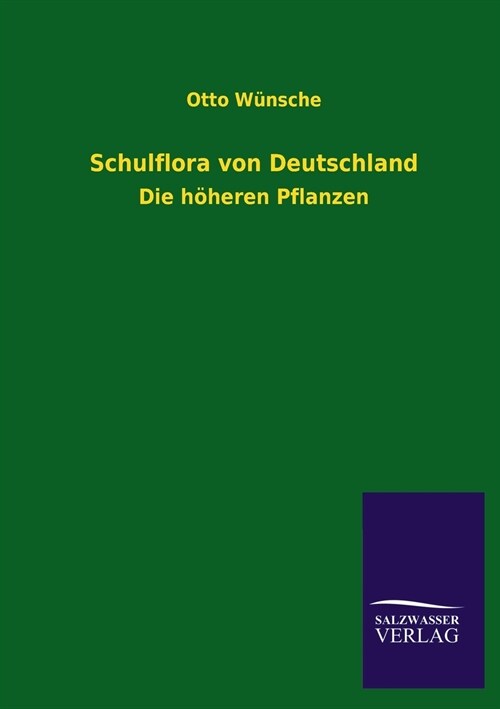 Schulflora Von Deutschland (Paperback)