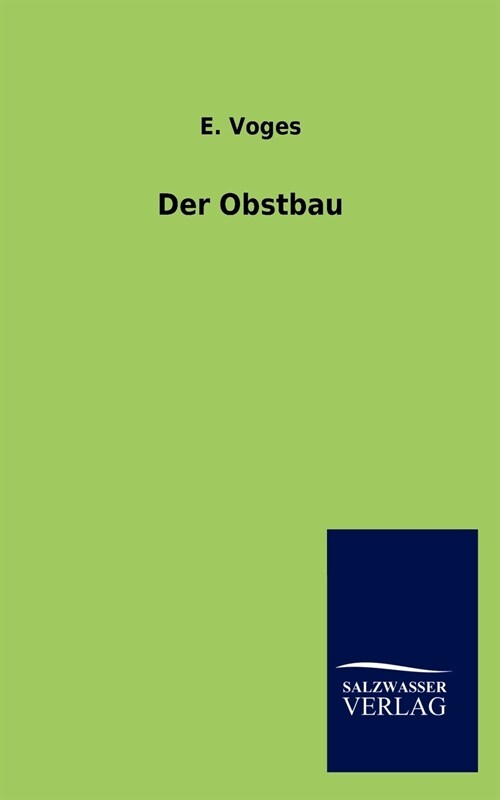 Der Obstbau (Paperback)