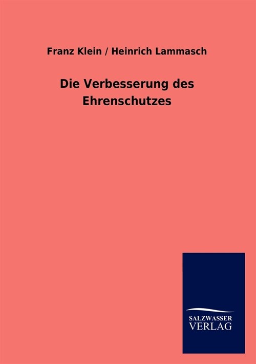 Die Verbesserung Des Ehrenschutzes (Paperback)