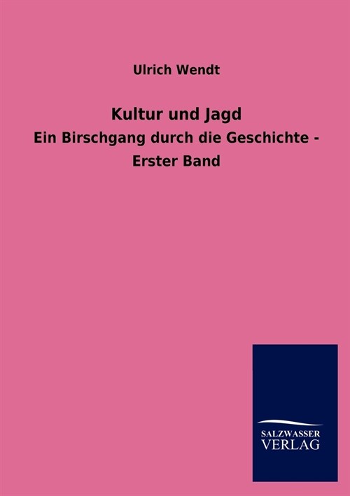 Kultur Und Jagd (Paperback)