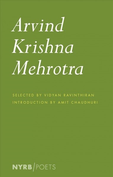 Arvind Krishna Mehrotra: Selected Poems and Translations (Paperback)