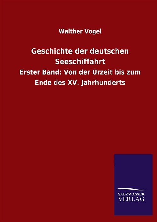 Geschichte Der Deutschen Seeschiffahrt (Paperback)