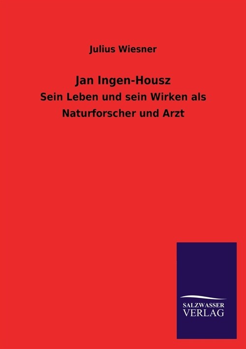 Jan Ingen-Housz (Paperback)