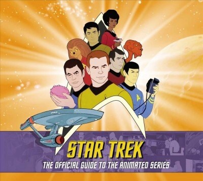 Star Trek: The Official Guide to the Animated Series (Hardcover)