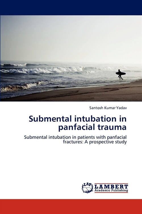 Submental Intubation in Panfacial Trauma (Paperback)