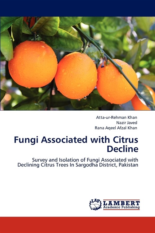 Fungi Associated with Citrus Decline (Paperback)