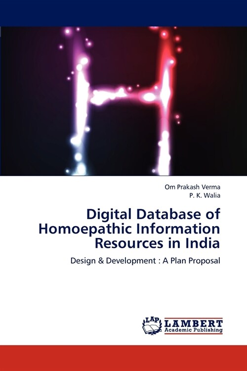 Digital Database of Homoepathic Information Resources in India (Paperback)