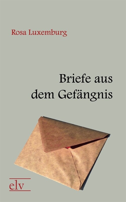 Briefe Aus Dem Gef Ngnis (Paperback)