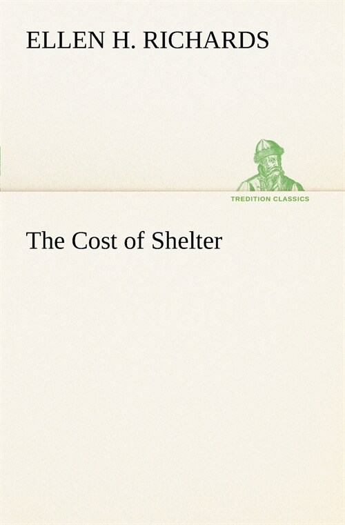 The Cost of Shelter (Paperback)