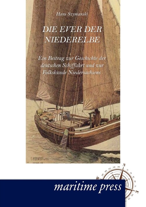 Die Ever Der Niederelbe (Paperback)