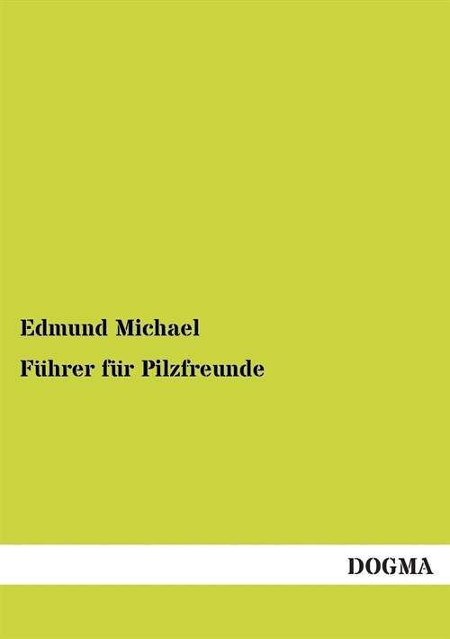 Fuhrer Fur Pilzfreunde (Paperback)