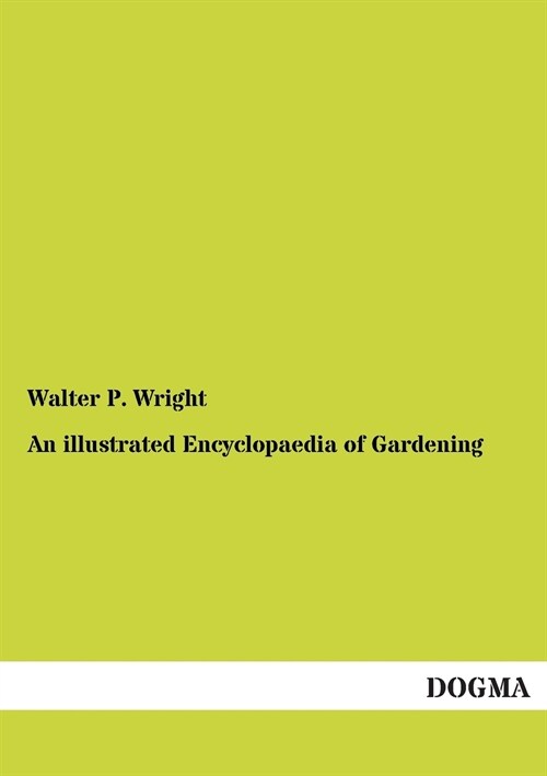 An Illustrated Encyclopaedia of Gardening (Paperback)