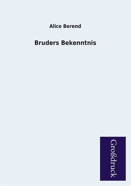 Bruders Bekenntnis (Paperback)