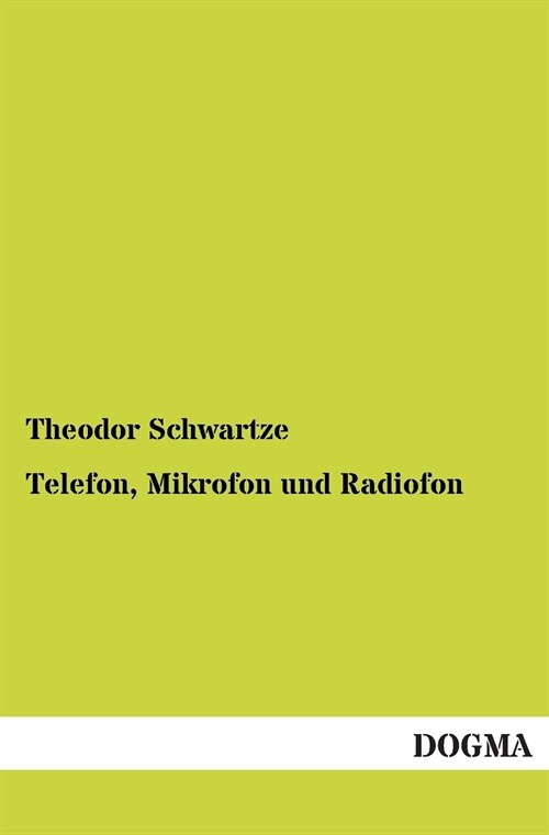 Telefon, Mikrofon Und Radiofon (Paperback)