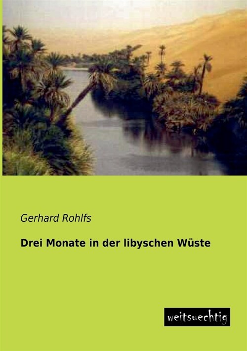 Drei Monate in Der Libyschen Wuste (Paperback)