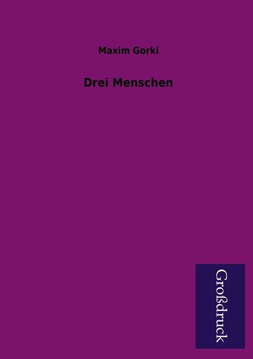 Drei Menschen (Paperback)