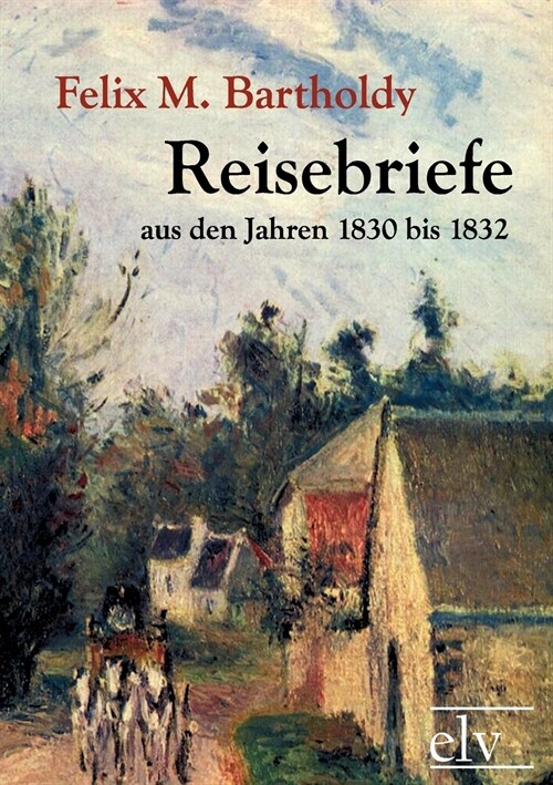 Reisebriefe (Paperback)