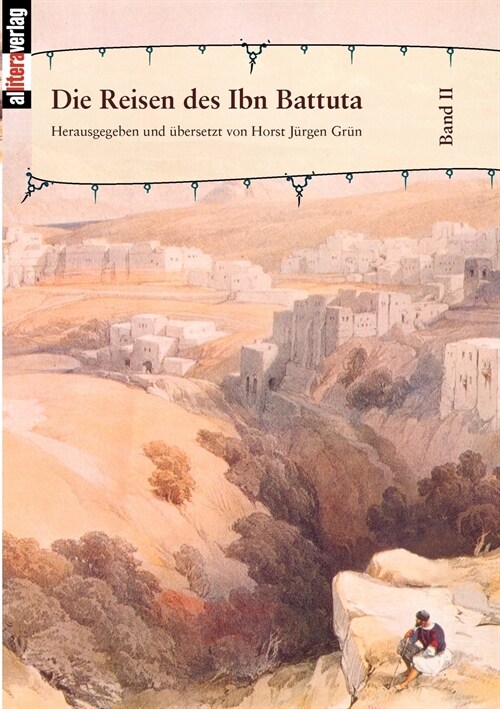 Die Reisen des Ibn Battuta: Band 2 (Paperback)