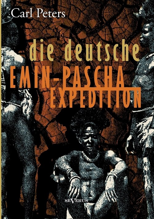 Die Deutsche Emin-Pascha-Expedition (Paperback)