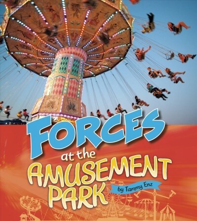 Forces at the Amusement Park (Paperback)