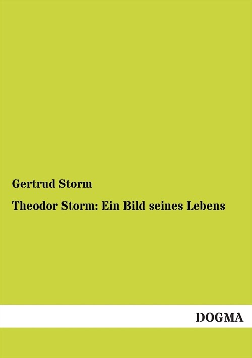 Theodor Storm: Ein Bild Seines Lebens (Paperback)
