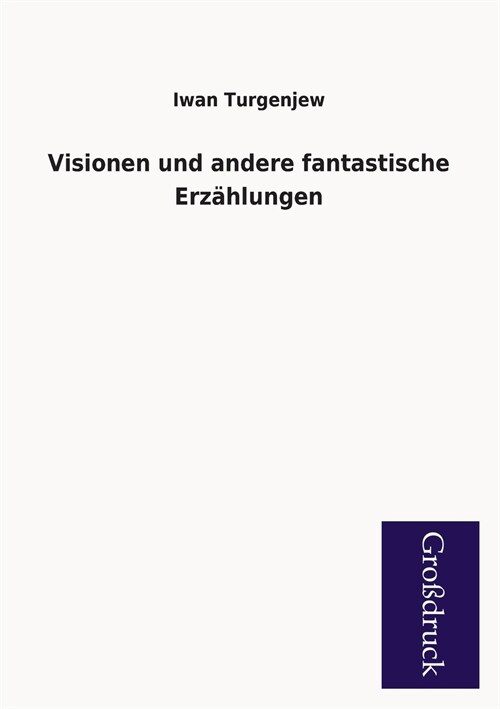Visionen Und Andere Fantastische Erzahlungen (Paperback)