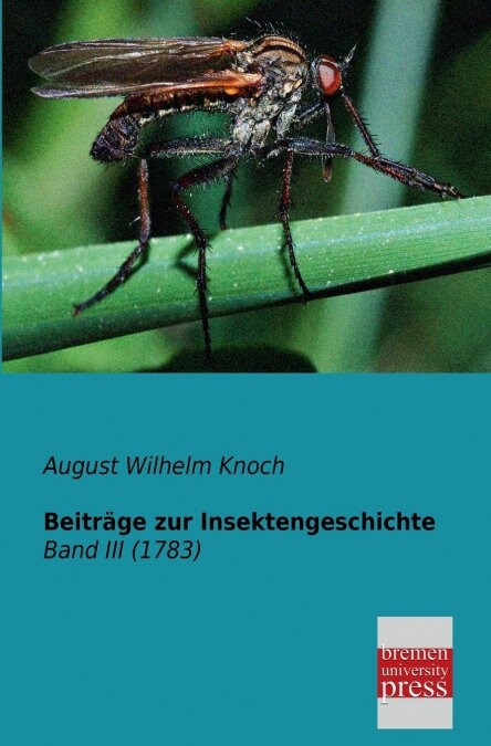 Beitrage Zur Insektengeschichte (Paperback)