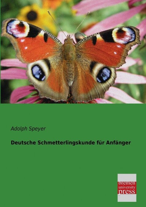 Deutsche Schmetterlingskunde Fur Anfanger (Paperback)