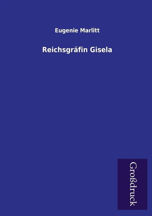 Reichsgrafin Gisela (Paperback)