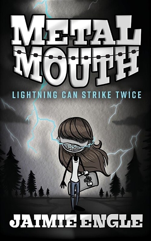 Metal Mouth: Lightning Can Strike Twice (Hardcover)