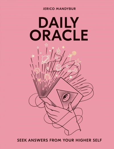 Daily Oracle : Seek Answers from Your Higher Self (Hardcover)