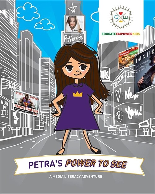 Petras Power to See: A Media Literacy Adventure (Paperback)