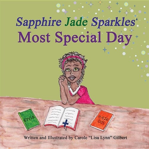 Sapphire Jade Sparkles Most Special Day (Paperback)