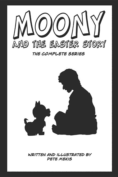 Moony and the Easter Story Complete Series (Paperback)