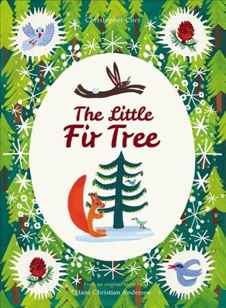 The Little Fir Tree : From an original story by Hans Christian Andersen (Hardcover, Illustrated Edition)