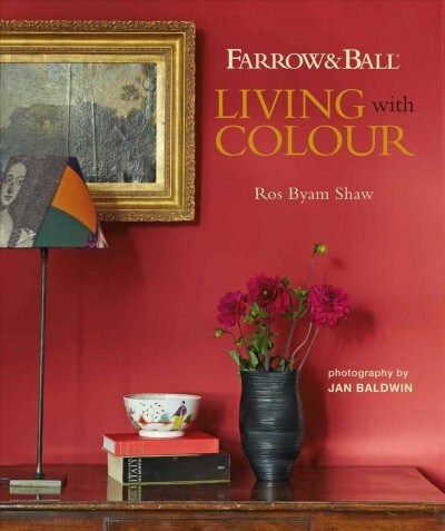 Farrow & Ball Living with Colour (Hardcover)
