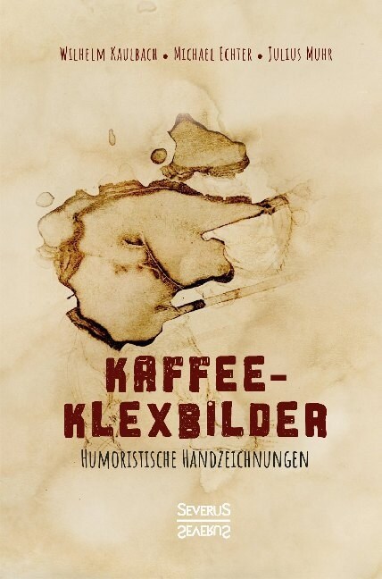 Kaffee- Klexbilder - Humoristische Handzeichnungen: Kunst mit Kaffee (Paperback)