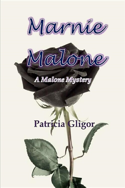 Marnie Malone: A Malone Mystery (Paperback)